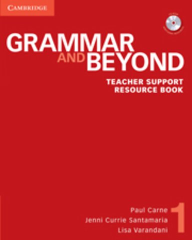 Grammar and Beyond Level 1 Teacher Support Resource Book with CD-ROM