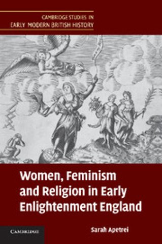 Women, Feminism and Religion in Early Enlightenment England