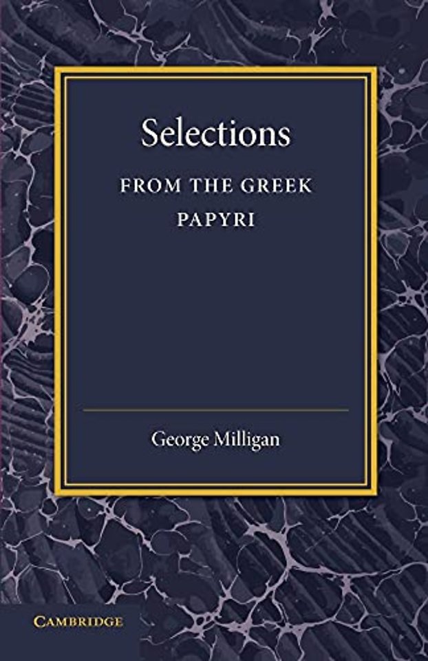 Selections from the Greek Papyri