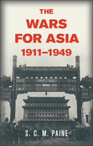 The Wars for Asia, 1911–1949