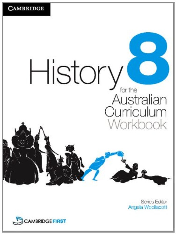History for the Australian Curriculum Year 8 Workbook