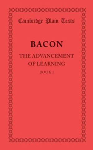 The Advancement of Learning: Book I