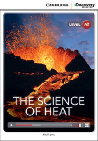 The Science of Heat Low Intermediate Book with Online Access