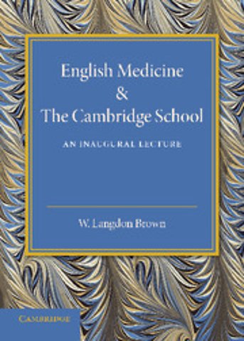 English Medicine and the Cambridge School