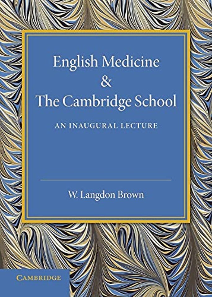 English Medicine and the Cambridge School