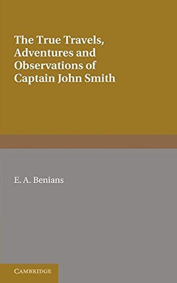 Captain John Smith: Travels, History of Virginia