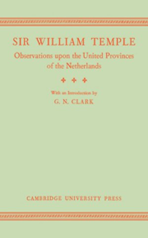Observations upon the United Provinces of the Netherlands