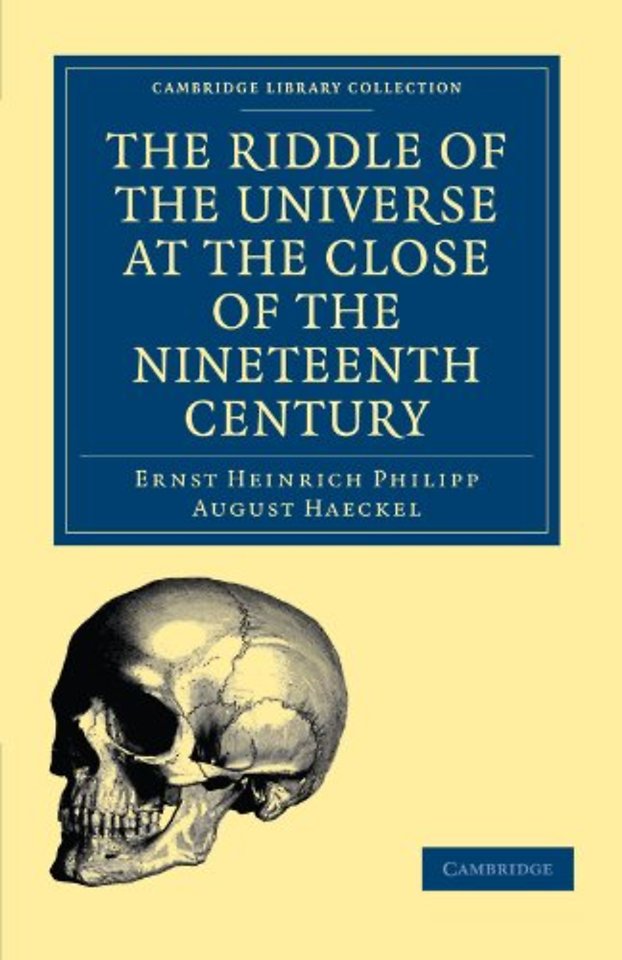 The Riddle of the Universe at the Close of the Nineteenth Century