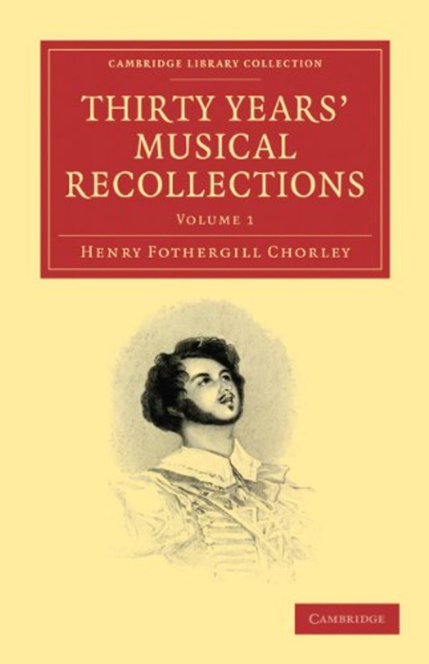 Thirty Years' Musical Recollections 2 Volume Paperback Set