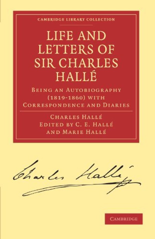 Life and Letters of Sir Charles Hallé
