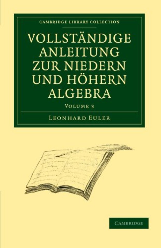 Vollständige Anleitung zur Niedern und Höhern Algebra