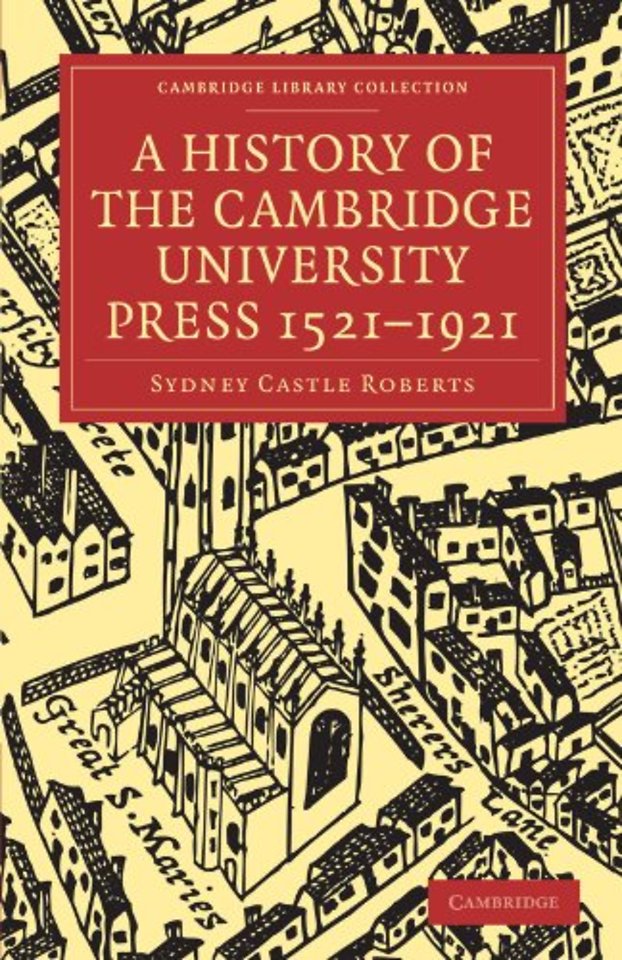 A History of the Cambridge University Press 1521–1921