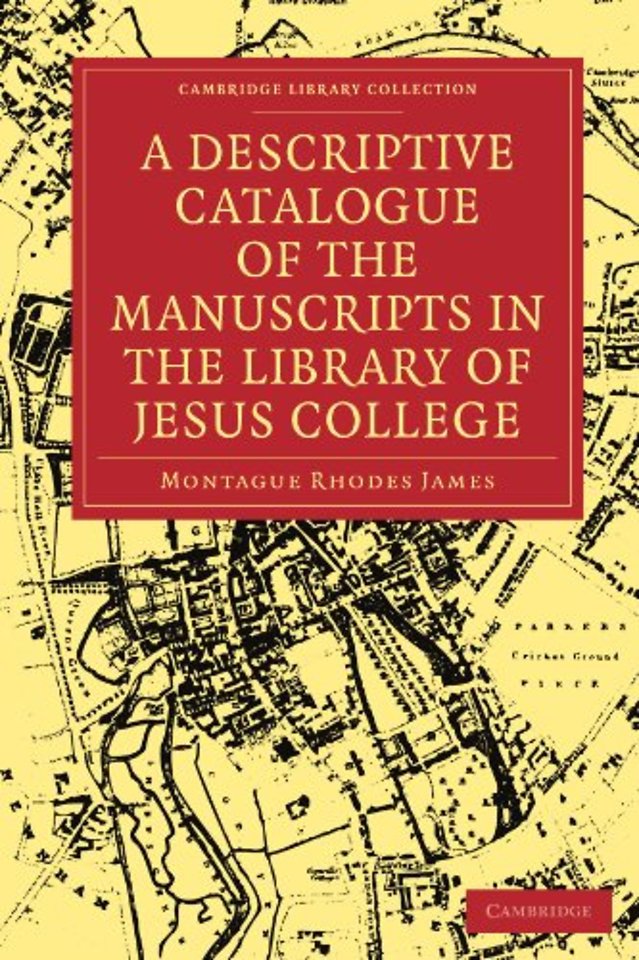 A Descriptive Catalogue of the Manuscripts in the Library of Jesus College
