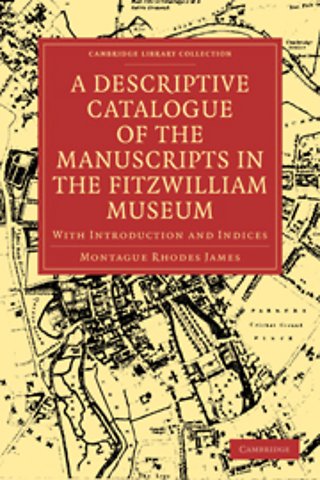 A Descriptive Catalogue of the Manuscripts in the Fitzwilliam Museum