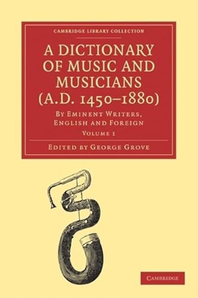 A Dictionary of Music and Musicians (A.D. 1450–1880) 5 Volume Paperback Set