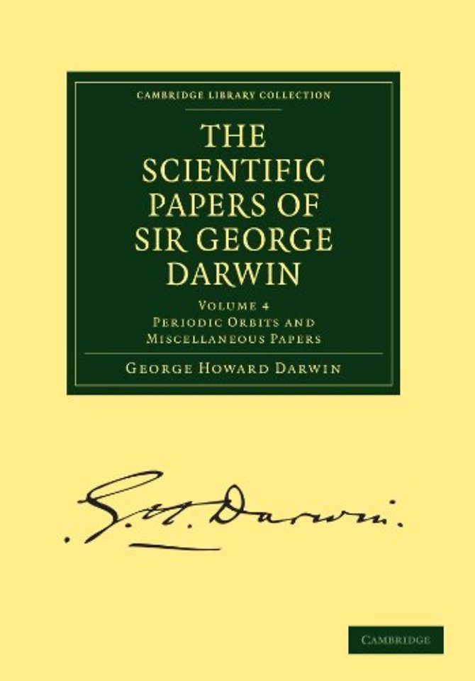 The Scientific Papers of Sir George Darwin