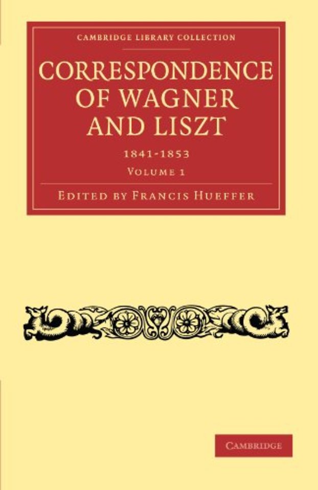 Correspondence of Wagner and Liszt