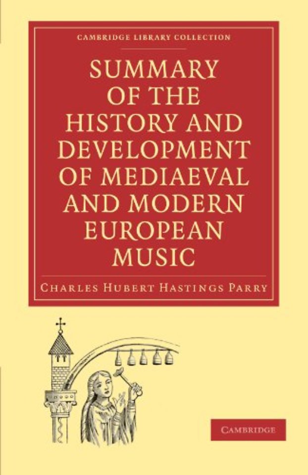 Summary of the History and Development of Medieval and Modern European Music