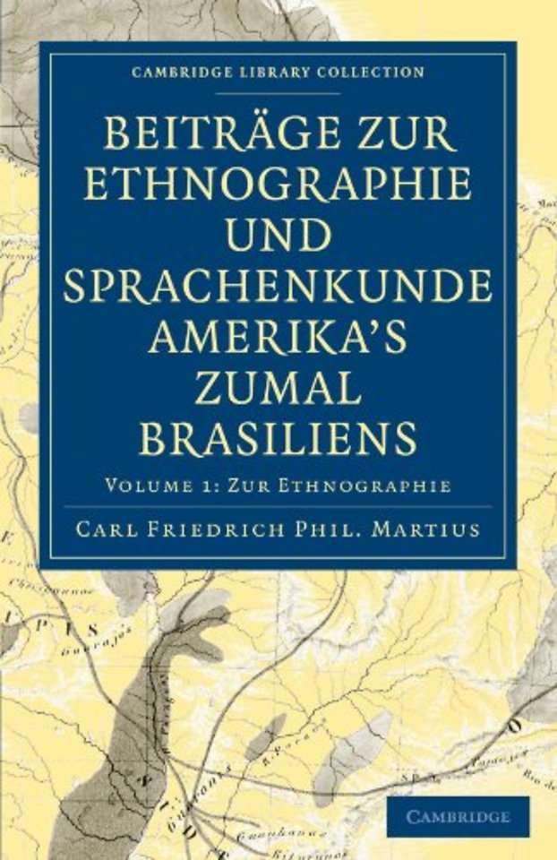 Beiträge zur Ethnographie und Sprachenkunde Amerika's zumal Brasiliens