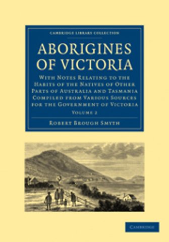 Aborigines of Victoria: Volume 2