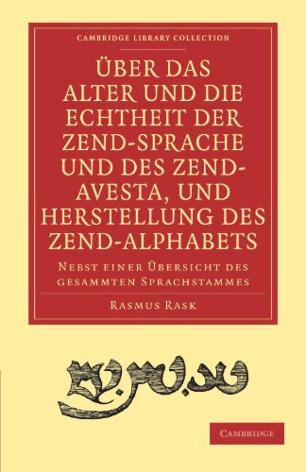 Über das Alter und die Echtheit der Zendsprache und des Zend-Avesta, und Herstellung des Zend-alphabets