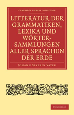 Litteratur der Grammatiken, Lexika und Wörtersammlungen aller Sprachen der Erde