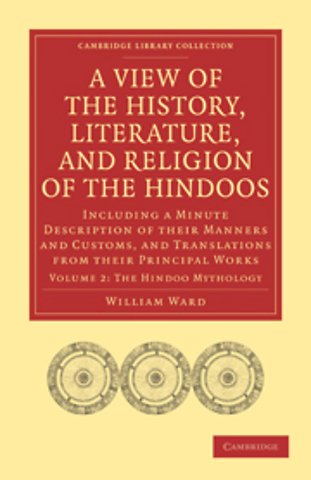 A View of the History, Literature, and Religion of the Hindoos