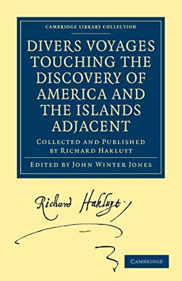 Divers Voyages Touching the Discovery of America and the Islands Adjacent
