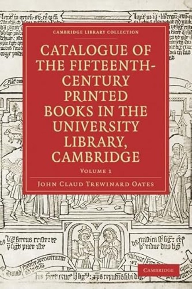Catalogue of the Fifteenth-Century Printed Books in the University Library, Cambridge: Volume SET
