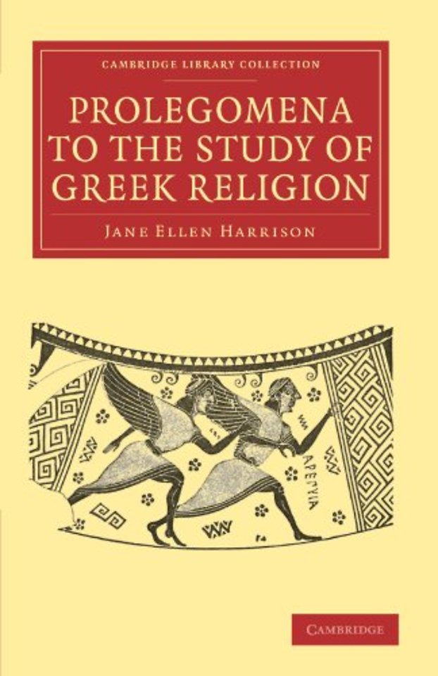 Prolegomena to the Study of Greek Religion