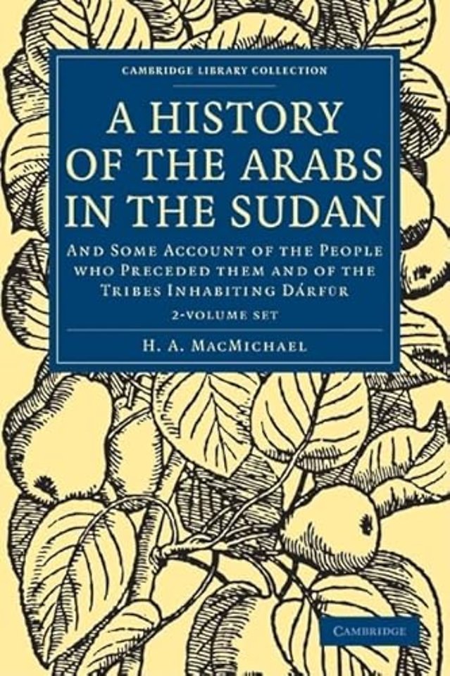 A History of the Arabs in the Sudan 2 Volume Paperback Set