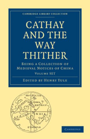 Cathay and the Way Thither 2 Volume Paperback Set