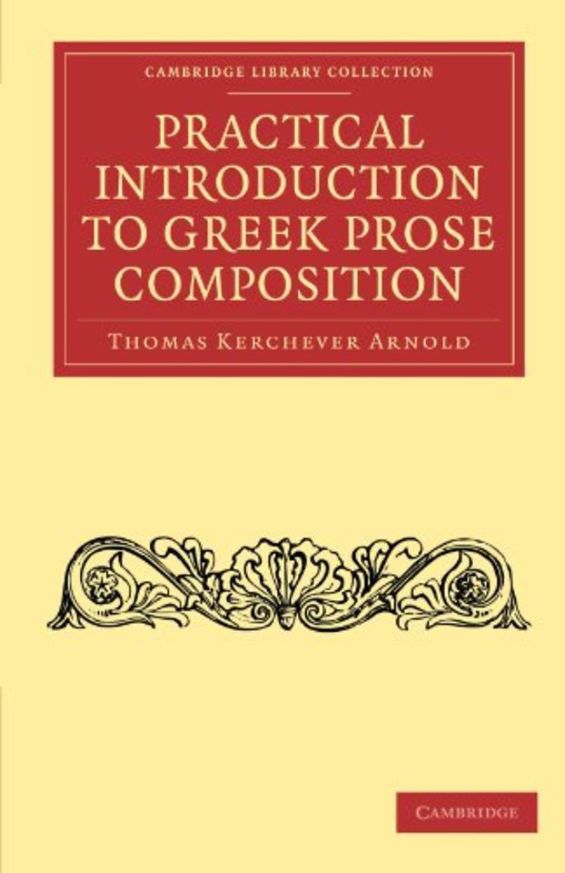 Practical Introduction to Greek Prose Composition