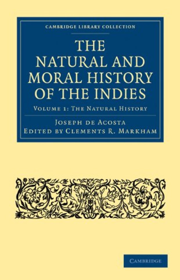 The Natural and Moral History of the Indies 2 Volume Paperback Set