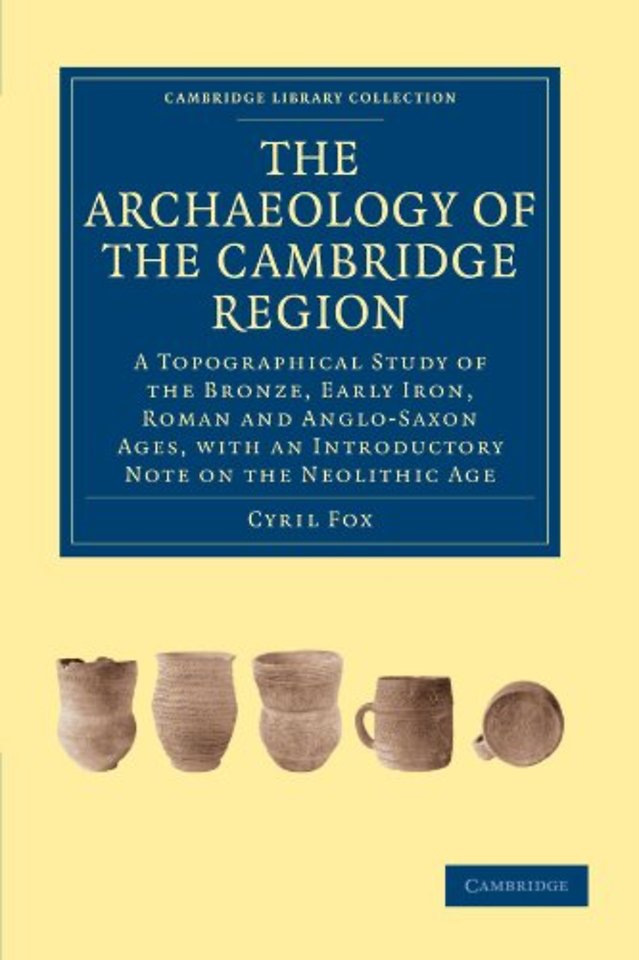 The Archaeology of the Cambridge Region