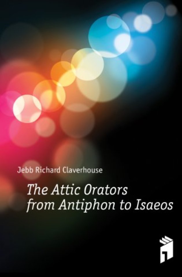 Attic Orators from Antiphon to Isaeos 2 Volume Paperback Set