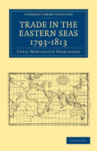 Trade in the Eastern Seas 1793–1813
