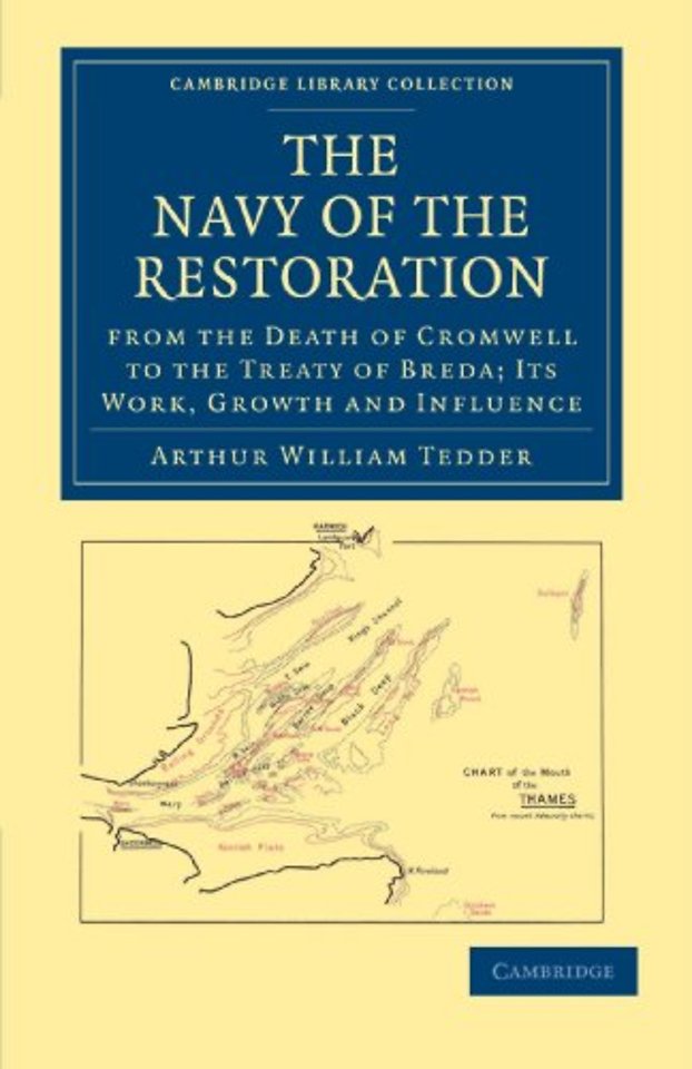 The Navy of the Restoration from the Death of Cromwell to the Treaty of Breda