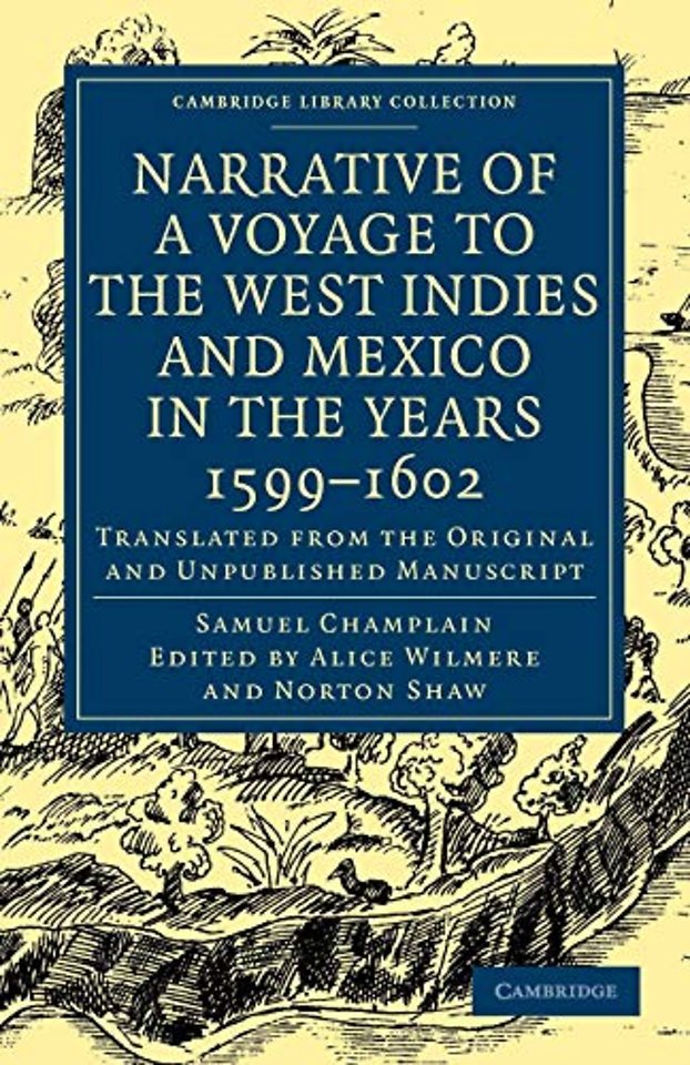 Narrative of a Voyage to the West Indies and Mexico in the Years 1599–1602
