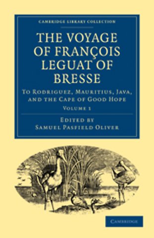 The Voyage of François Leguat of Bresse to Rodriguez, Mauritius, Java, and the Cape of Good Hope