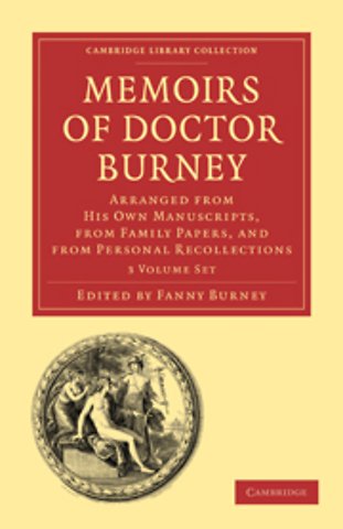 Memoirs of Doctor Burney 3 Volume Paperback Set
