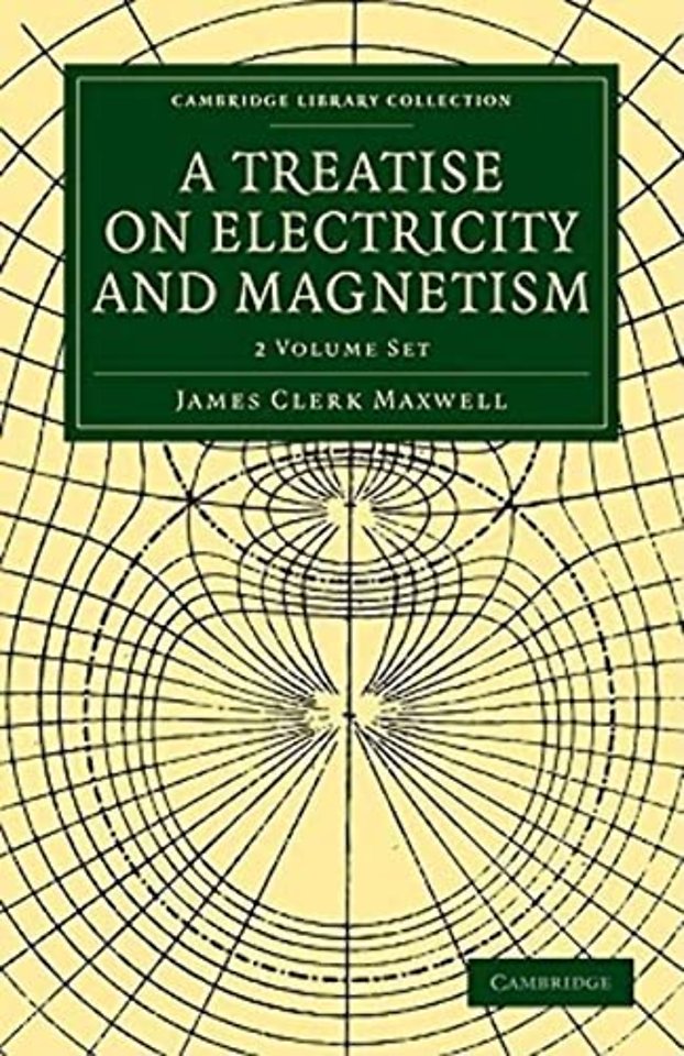 A Treatise on Electricity and Magnetism 2 Volume Paperback Set