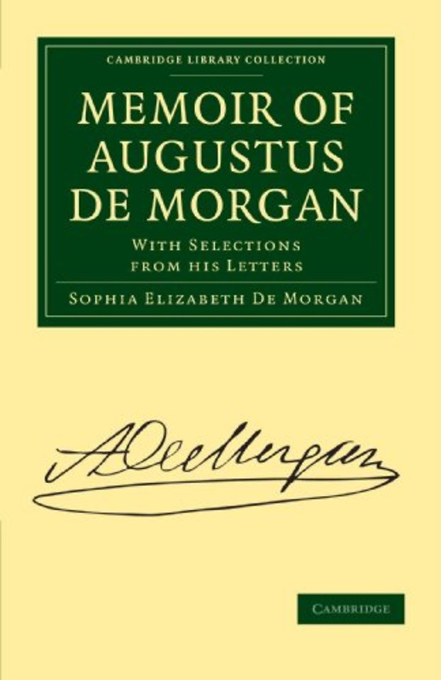 Memoir of Augustus De Morgan
