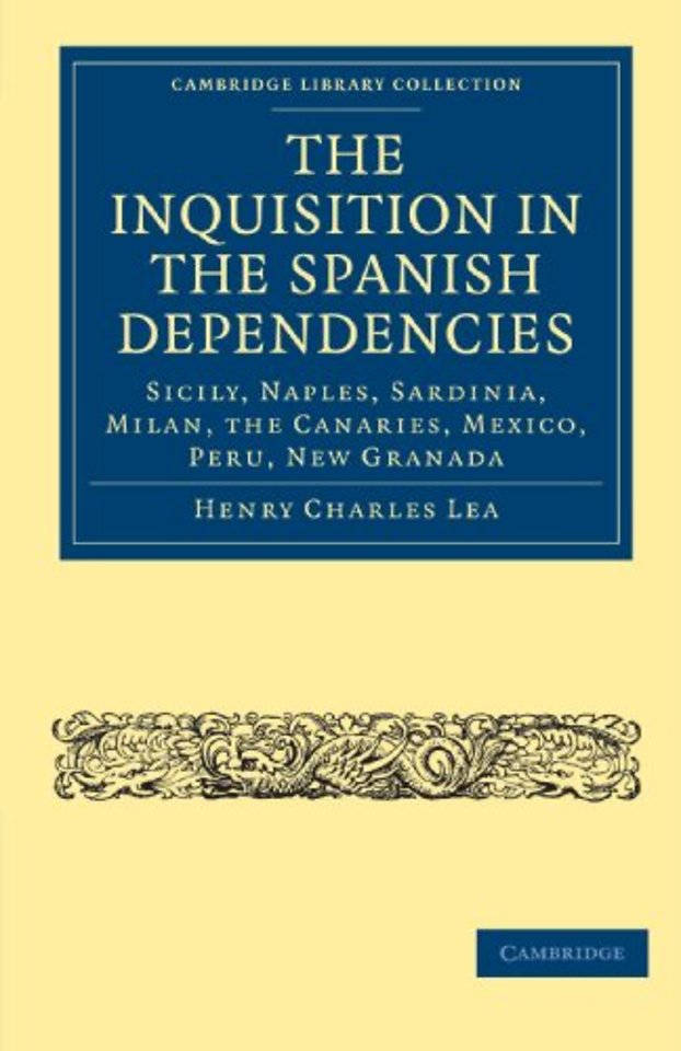The Inquisition in the Spanish Dependencies