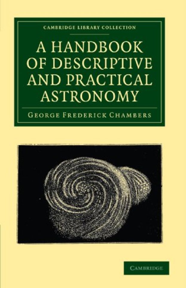 A Handbook of Descriptive and Practical Astronomy