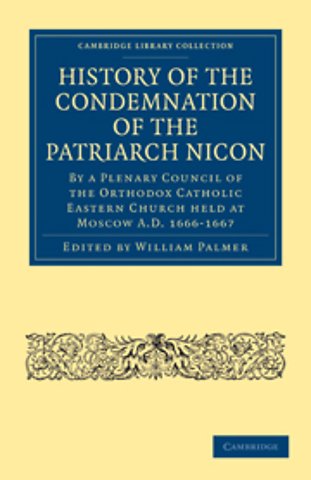 History of the Condemnation of the Patriarch Nicon