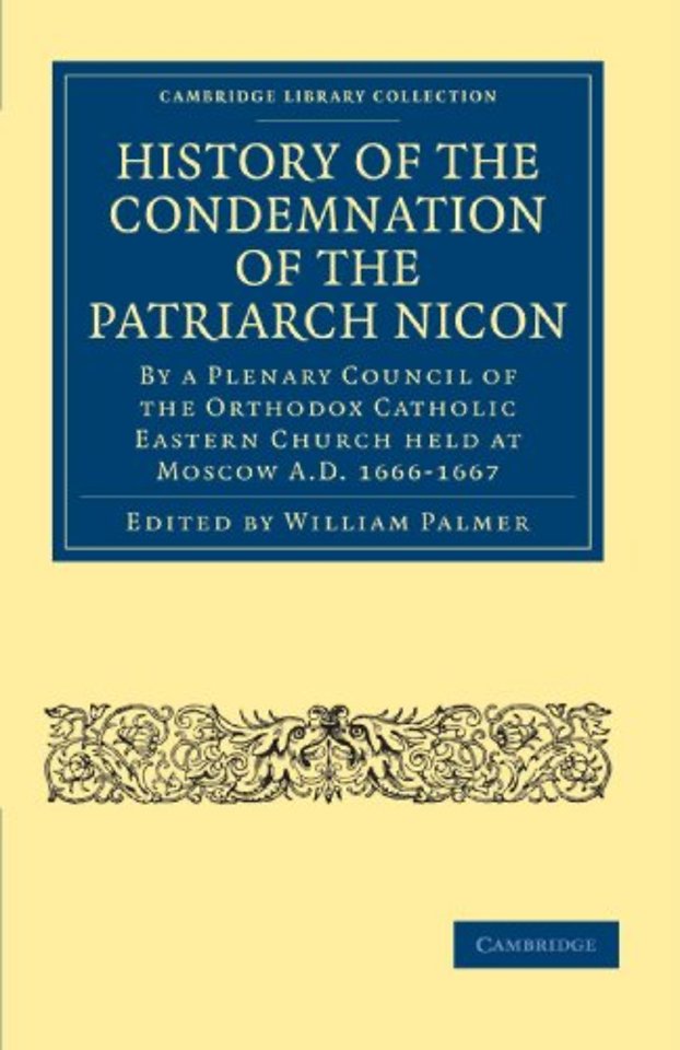 History of the Condemnation of the Patriarch Nicon