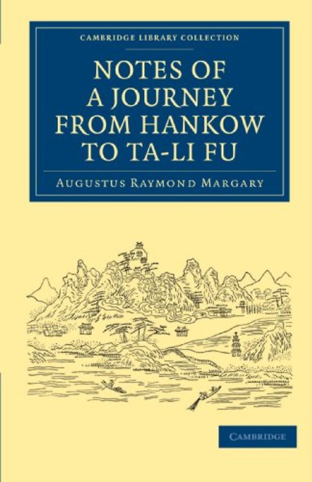 Notes of a Journey from Hankow to Ta-li Fu