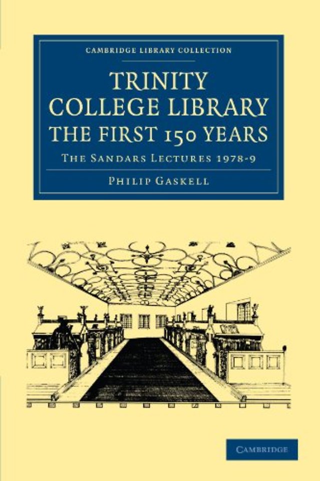 Trinity College Library. The First 150 Years