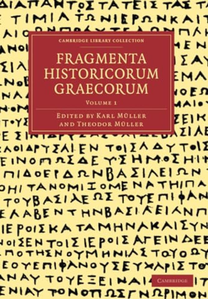 Fragmenta Historicorum Graecorum: Volume 1
